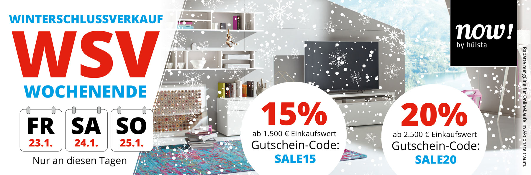 WSV WOCHENENDE – jetzt vom 23. bis 25.1.2026 sparen! 15% Rabatt ab 1.500€ Einkaufswert mit Gutschein-Code SALE15. 20% Rabatt ab 2.500€ Einkaufswert mit Gutschein-Code SALE20.