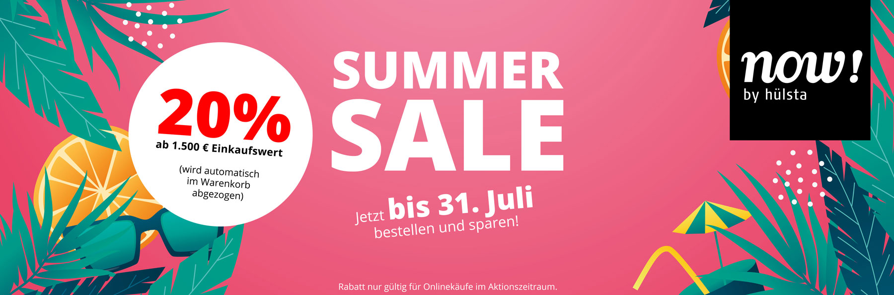 SUMMER SALE – jetzt bis 31. Juli 2026 sparen! 20% Rabatt ab 1.500€ Einkaufswert - Rabatt wird automatisch im Warenkorb abgezogen.