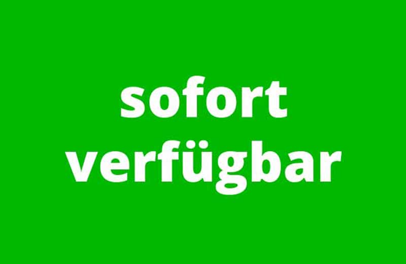 Sofort verfügbare Artikel Hier geht es zu den sofort verfügbaren Artikeln!